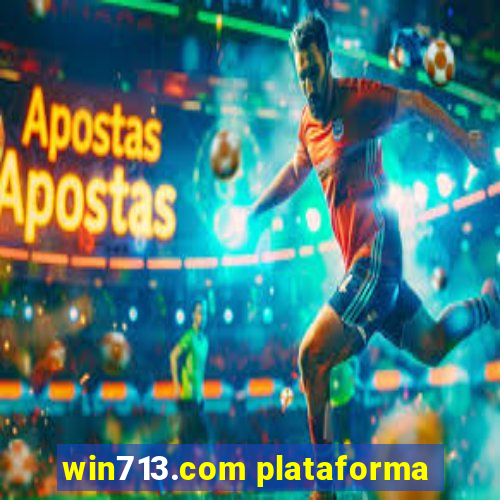 win713.com plataforma